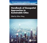 Handbook of Geospatial Approaches to Sustainable Cities (Imaging Science)
