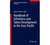 Handbook of Giftedness and Talent Development in the Asia-Pacific