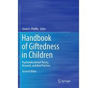 Handbook of Giftedness in Children: Psychoeducational Theory, Research, and Best Practices