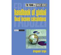 Handbook of Global Fixed Income Calculations (Frank J. Fabozzi Series)