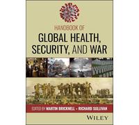 Handbook of Global Health, Security, and War