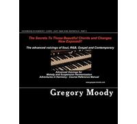 Handbook of Harmony - Gospel - Jazz - R&B -Soul (Reference - Part 2): Advanced Voicings for Melody and Suspension Harmonization - Part 2: Volume 3
