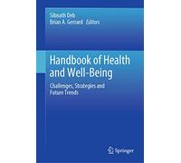 Handbook of Health and Well-Being: Challenges, Strategies and Future Trends