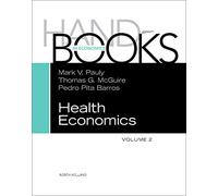 Handbook of Health Economics (Volume 2) (Handbooks in Economics, Volume 2)