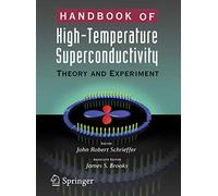 Handbook of High-Temperature Superconductivity: Theory and Experiment – Springer Verlag
