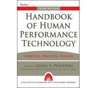 Handbook of Human Performance Technology: Principles, Practices, and Potential