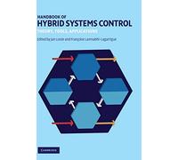 Handbook of Hybrid Systems Control: Theory, Tools, Applications
