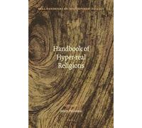 Handbook of Hyper-real Religions: 5 (Brill Handbooks on Contemporary Religion, 5)