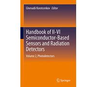 Handbook of II-VI Semiconductor-Based Sensors and Radiation Detectors: Volume 2, Photodetectors