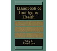 Handbook of Immigrant Health
