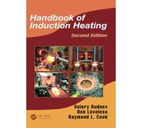 Handbook of Induction Heating (Manufacturing Engineering and Materials Processing)