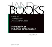 Handbook of Industrial Organization (Volume 4)