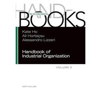 Handbook of Industrial Organization (Volume 5)