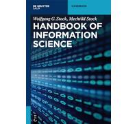 Handbook of Information Science: A Comprehensive Handbook (Knowledge and Information)