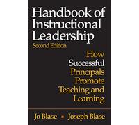 Handbook of Instructional Leadership: How Successful Principals Promote Teaching and Learning
