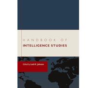 Handbook of Intelligence Studies
