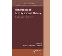 Handbook of Item Response Theory: Three Volume Set (Chapman & Hall/CRC Statistics in the Social and Behavioral Sciences)