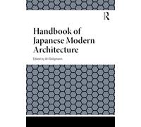 Handbook of Japanese Modern Architecture (Handbooks on Japanese Studies)