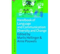 Handbook of Language and Communication: Diversity and Change: 9 (Handbooks of Applied Linguistics [Hal]) (Handbooks of Applied Linguistics [HAL], 9)