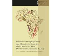 Handbook of Language Policy and Education in Countries of the Southern African Development Community (SADC): A Comparative Perspective on Language ... of Language Policies in Africa, 3/1)