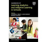 Handbook of Learning Analytics and Adaptive Learning in Schools (Elgar Handbooks in Education)