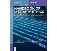 Handbook of Literary Ethics (Handbooks of English and American Studies)