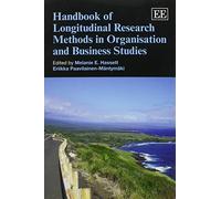Handbook of Longitudinal Research Methods in Organisation and Business Studies (Research Handbooks in Business and Management series)