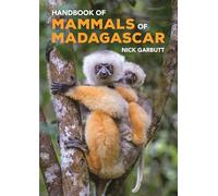 Handbook of Mammals of Madagascar