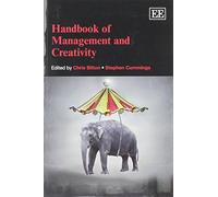 Handbook of Management and Creativity (Research Handbooks in Business and Management series)