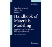 Handbook of Materials Modeling : Applications: Current and Emerging Materials