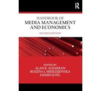 Handbook of Media Management and Economics