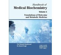 Handbook of Medical Biochemistry, Volume 1: Foundations of Molecular and Metabolic Medicine