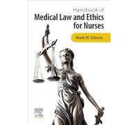 Handbook of Medical Law and Ethics for Nurses