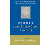 Handbook of Mentalization-Based Treatment