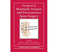 Handbook of Minimally Invasive and Percutaneous Spine Surgery
