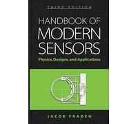 Handbook of Modern Sensors: Physics, Designs and Applications