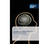 Handbook of Motivation in Medical Education: Theories, profiles and impaction 2nd Edition
