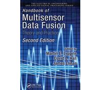 Handbook of Multisensor Data Fusion: Theory and Practice, Second Edition: 22 (Electrical Engineering & Applied Signal Processing Series)