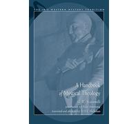 Handbook of Mystical Theology (The Isbs Western Mystery Tradition Series) (Ibis Western Mystery Tradition)