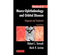 Handbook of Neuro-Ophthalmology: Diagnosis & Treatment, 2e