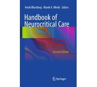 Handbook of Neurocritical Care: Second Edition