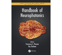 Handbook of Neurophotonics (Series in Cellular and Clinical Imaging)