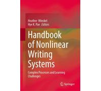 Handbook of Nonlinear Writing Systems: Complex Processes and Learning Challenges