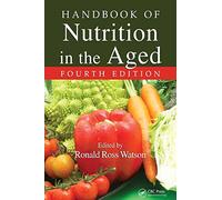 Handbook of Nutrition in the Aged (Modern Nutrition)