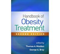 Handbook of Obesity Treatment, Second Edition