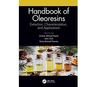 Handbook of Oleoresins: Extraction, Characterization, and Applications