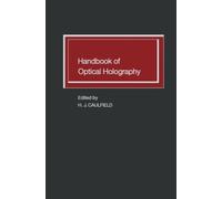 Handbook of Optical Holography