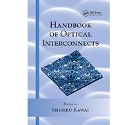 Handbook of Optical Interconnects (Optical Engineering, 100)