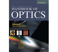 Handbook of Optics, Third Edition Volume III: Vision and Vision Optics(set): 03 (ELECTRONICS)
