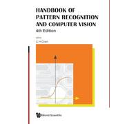 HANDBOOK OF PATTERN RECOGNITION AND COMPUTER VISION (4TH EDITION)